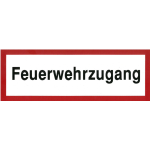 Hinweisschild Feuerwehrzugang 30 x10 cm Kunststoff